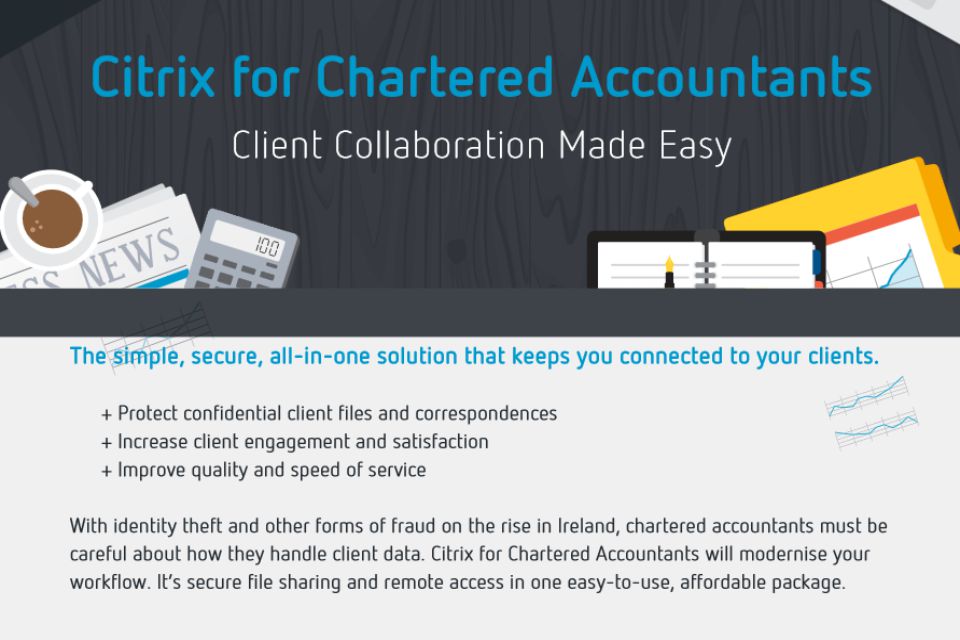 With Citrix for chartered accountants you can securely connect to clients, files and QuickBooks from any device.  <a href="Citrix for Chartered Accountants.php" style="font-size: 16px;
font-weight: 300;
margin-bottom: 0;">Read More</a>